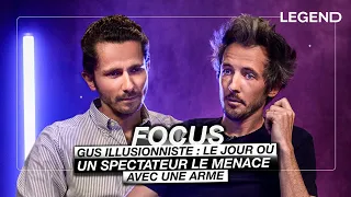 FOCUS SUR GUS ILLUSIONNISTE : LE JOUR OÙ UN SPECTATEUR LE MENACE AVEC UNE ARME