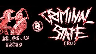 CRIMINAL STATE  (Russia) Live Paris , Le Cirque Electrique  22 06 2019