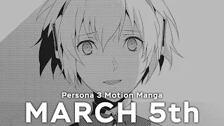 Persona 3 Manga - March 5th [Motion Manga - SPOILERS]