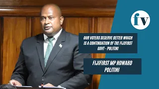 Our voters deserve better which is a continuation of the FijiFirst Govt - Politini