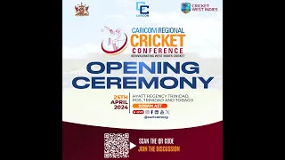 CARICOM Regional Cricket Conference - Thursday April 25th, 2024