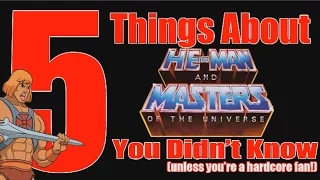 5 Things You Didn't Know About He-Man and the Masters of the Universe