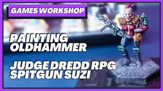 Painting Games Workshop Oldhammer - Judge Dredd: Spitgun Suzi