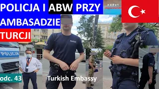 Filming at the NSA(ABW) and the Turkish Embassy. The police step in and tell s fairy tales again.