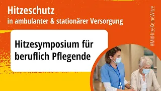 Hitzesymposium für beruflich Pflegende