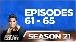 Episodes 61 - 65 - Divorce Court - Season 21 - LIVE