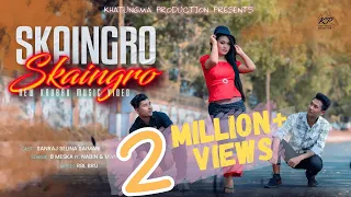 SKAINGRO SKAINGRO | Kaubru Official  Music Video 2023 | Sanraj| Selina| Saiman| Khatungma Production
