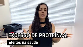 Excesso de proteína e seus efeitos na saúde