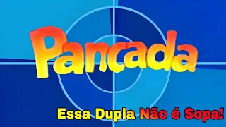 Pancada Bonaparte - Essa Dupla Não é Sopa!