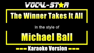 Michael Ball - The Winner Takes It All (Karaoke Version) with Lyrics HD Vocal-Star Karaoke