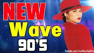 Liên Khúc New Wave 90's | Nhạc Hải Ngoại Năm 90 Hay Nhất | Hải Ngoại New Wave Top Hits