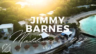 Jimmy Barnes & Ian Moss 2022 Aftermovie: LIVE in the Maldives