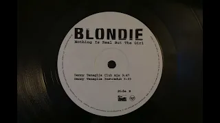 Blondie - Nothing is Real But the Girl (Danny Tenaglia Club mix) 💎 Ortofon 2M Red