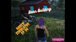 Ranch Simulator Episode 04 - Barn Building