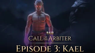 raid: call of the arbiter | limited series. |episode 3: kael