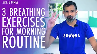 3 Morning Routine Breathing Exercises That Can Change YOUR LIFE! - SOMA Breath