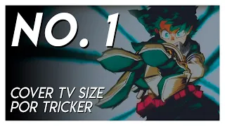 NO. 1 - My Hero Academia Season 5 OP TV Size (Spanish Cover by Tricker)