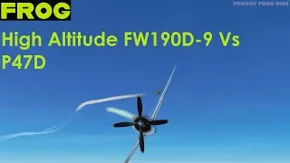 High Altitude FW190D-9 Vs P47D - IL-2 Bodenplatte