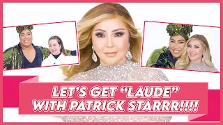 LET'S GET "LAUDE" WITH PATRICK STARRR | Small Laude