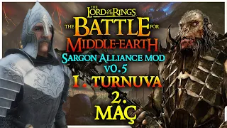 EREBOR & GONDOR vs GOBLIN TOWN & GUNDABAD | 1. Sargon Alliance Mod v0.5 Turnuvası - 2. Maç