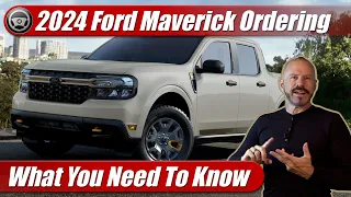 2024 Ford Maverick Changes & Ordering: What You Need To Know Now