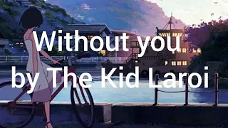 Without you - The Kid Laroi / Loi cover (slowed + reverb)