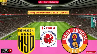 🔴 LIVE : Hyderabad FC vs East Bengal Club | Hero ISL | East Bengal vs Hyderabad Live Match Today