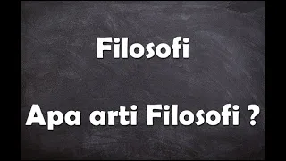 Apa arti kata Filosofi ?