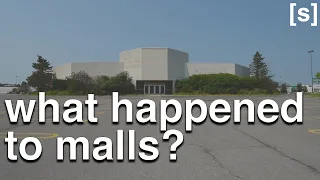 What Happened to Shopping Malls?