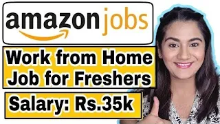 March 2024 Amazon Work from Home Job for Fresher Graduates ( Any Stream, Any Age )