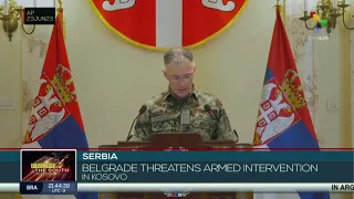 Serbia threatens armed intervention in Kosovo