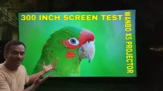 Wanbo X5 300 Inch Screen Test