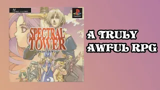 Spectral Tower - One of the Worst RPGs Ever Made