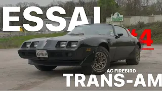 ESSAI PONTIAC FIREBIRD TRANS AM : LA TESTOSTÉRONE À L’ÉTAT BRUT.