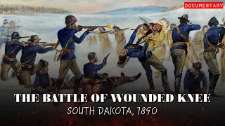 When The United States Army Annialiated 300 Natives: The Battle of Wounded Knee | Documentary