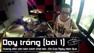 [Bài 1] Hướng dẫn căn bản cách chơi bài Em Của Ngày Hôm Qua