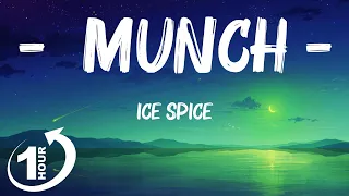 [ Loop 1Hour ]  Ice Spice - Munch (Feelin’ U) (Lyrics)