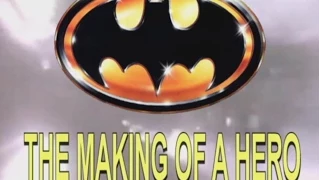 Batman 1989 The Making of a Hero (Remastered)