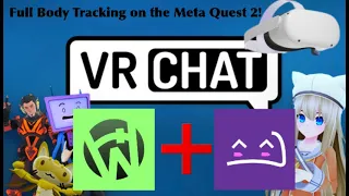 Tutorial: How to get FULL BODY TRACKING for VRChat on the Quest 2 and PCVR with OwOtrack and Slimevr