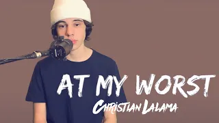 Pink Sweat$ - At My Worst (Christian Lalama Cover)