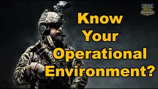 Do you "Know Your Operational Environment?"