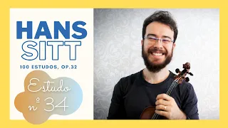 ESTUDO Nº 34 | HANS SITT - 100 Estudos op. 32 (TUTORIAL)