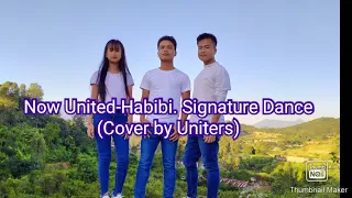 Now United-Habibi Signature dance(Cover by Uniters)