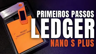 🛑 - PRIMEIROS PASSOS LEDGER NANO S PLUS! COMO CONFIGURAR COMPLETO.