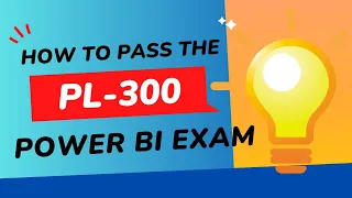 How To Pass the PL-300 Exam: Prep, Tips, with Free Test Prep PDF - Power BI: PL300