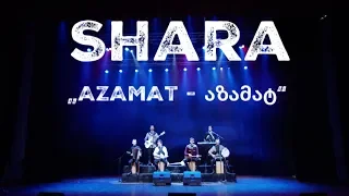 Shara - Azamat / აზამატ