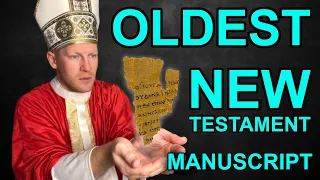 What is the oldest New Testament manuscript? Summary with transcription.