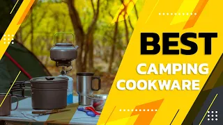 Best Camping Cookware in 2022 – Enjoy the Camping!