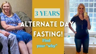 THREE YEARS ALTERNATE DAY FASTING! |Fasting results| Finding your WHY|update #74