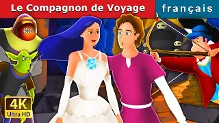 Le Compagnon de Voyage | Travelling Companion in French | Contes  Fées Français | @FrenchFairyTales